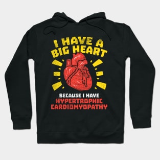 I Have A Big Heart, Hypertrophic Cardiomyopathy Awareness Hoodie